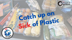 Catch up on Sick of Plastic FB